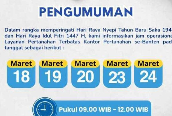Libur Nyepi dan Idul Fitri 1447 H, Pelayanan Pertanahan Tetap Buka di Seluruh Kantah Banten